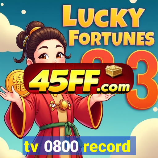 tv 0800 record